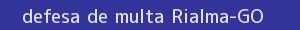 defesa/recurso de multa rialma