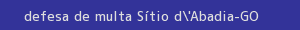 defesa/recurso de multa sítio d'abadia