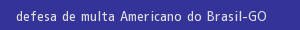 defesa/recurso de multa americano do brasil