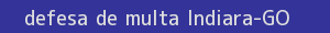 defesa/recurso de multa indiara