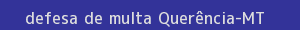 defesa/recurso de multa querência
