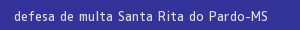 defesa/recurso de multa santa rita do pardo