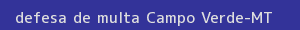 defesa/recurso de multa campo verde